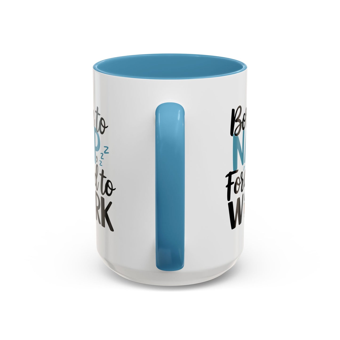Humor Mug - Born to Nap