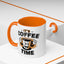 Humor Mug - It's Coffee Time!