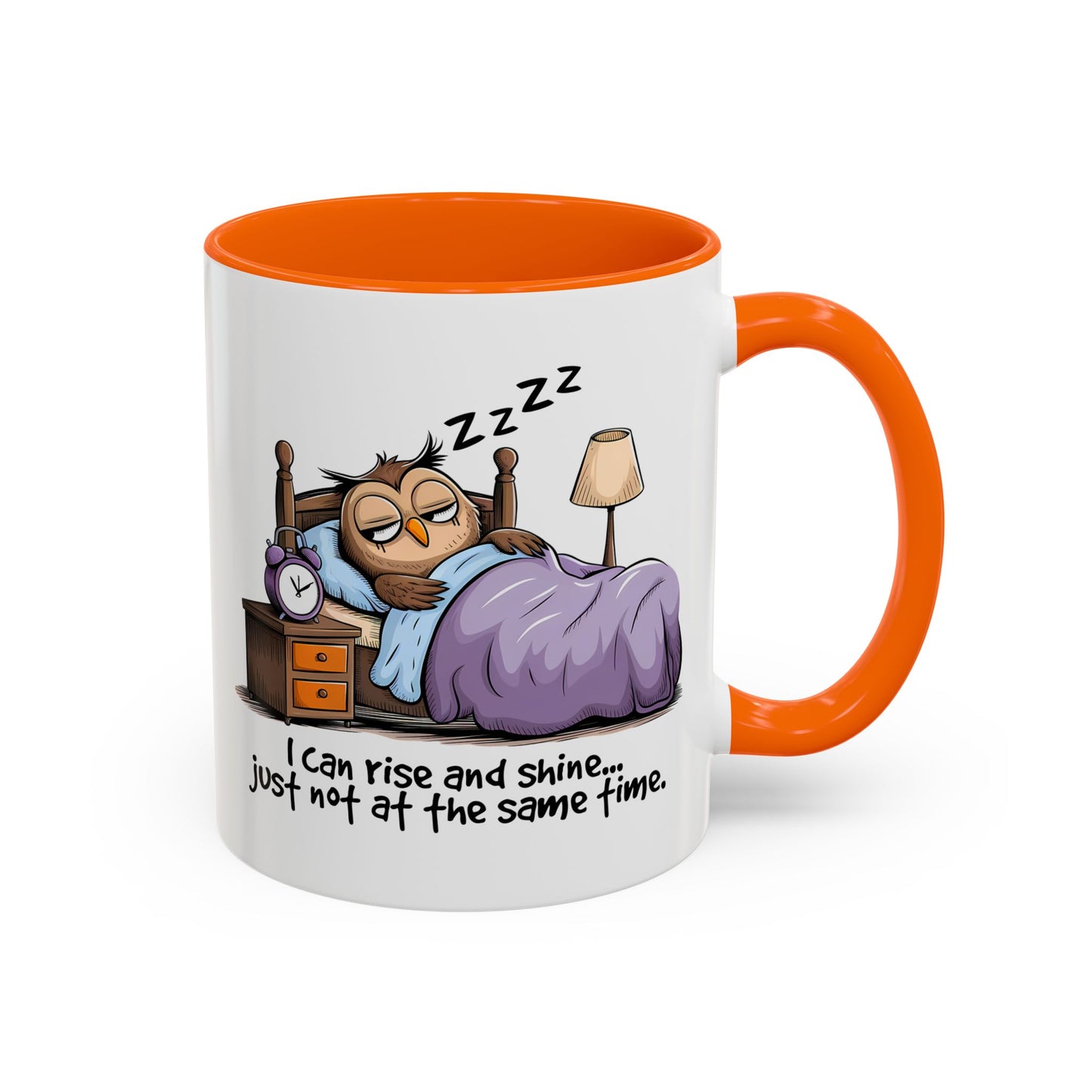 Humor Mug - I can Rise and Shine