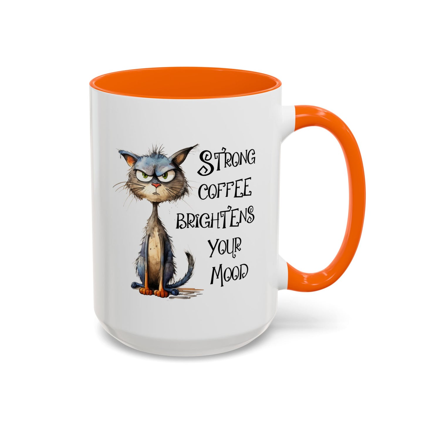 Humor Mug - Strong Coffee Brightens Your Mood