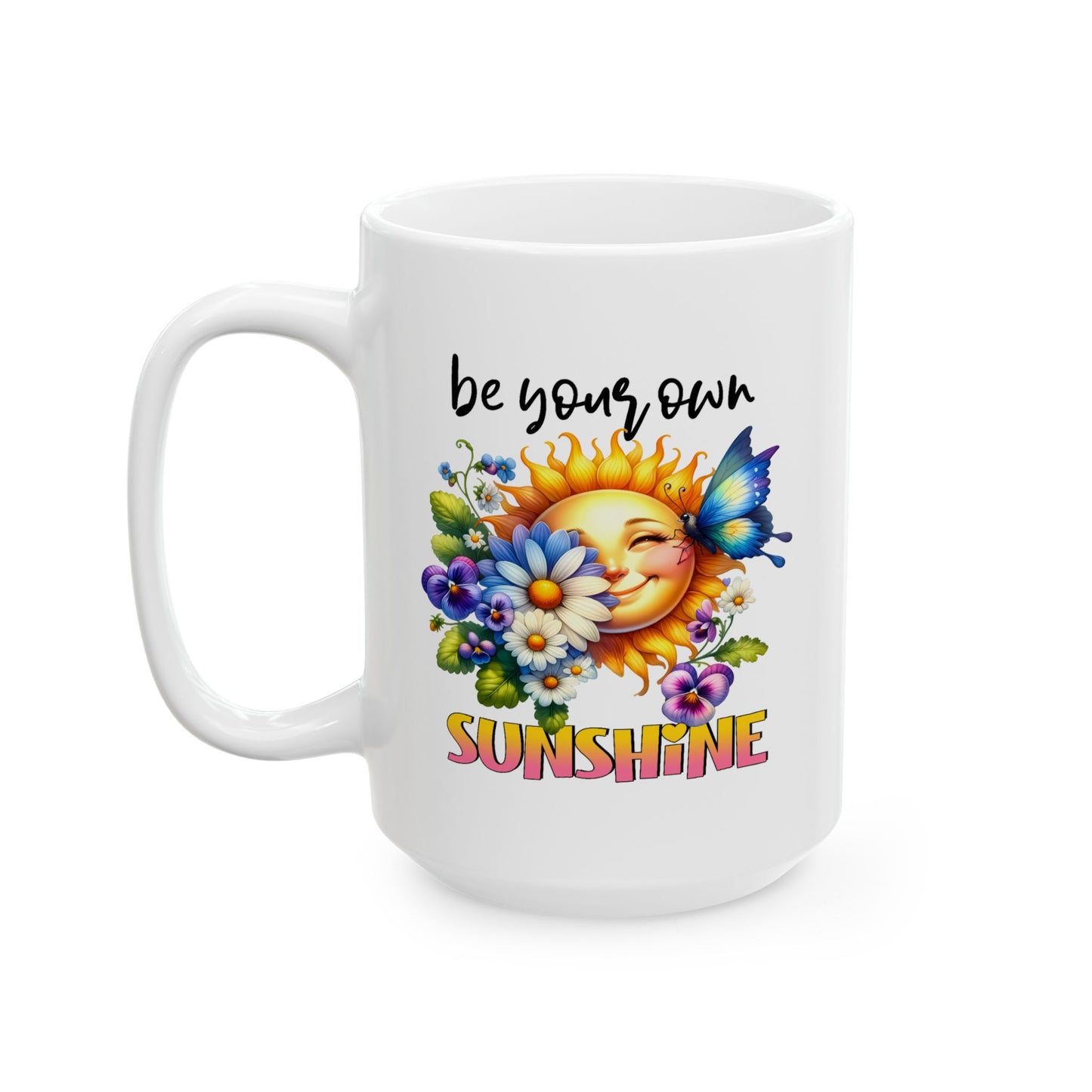 Motivation Mug - Be Your Own Sunshine
