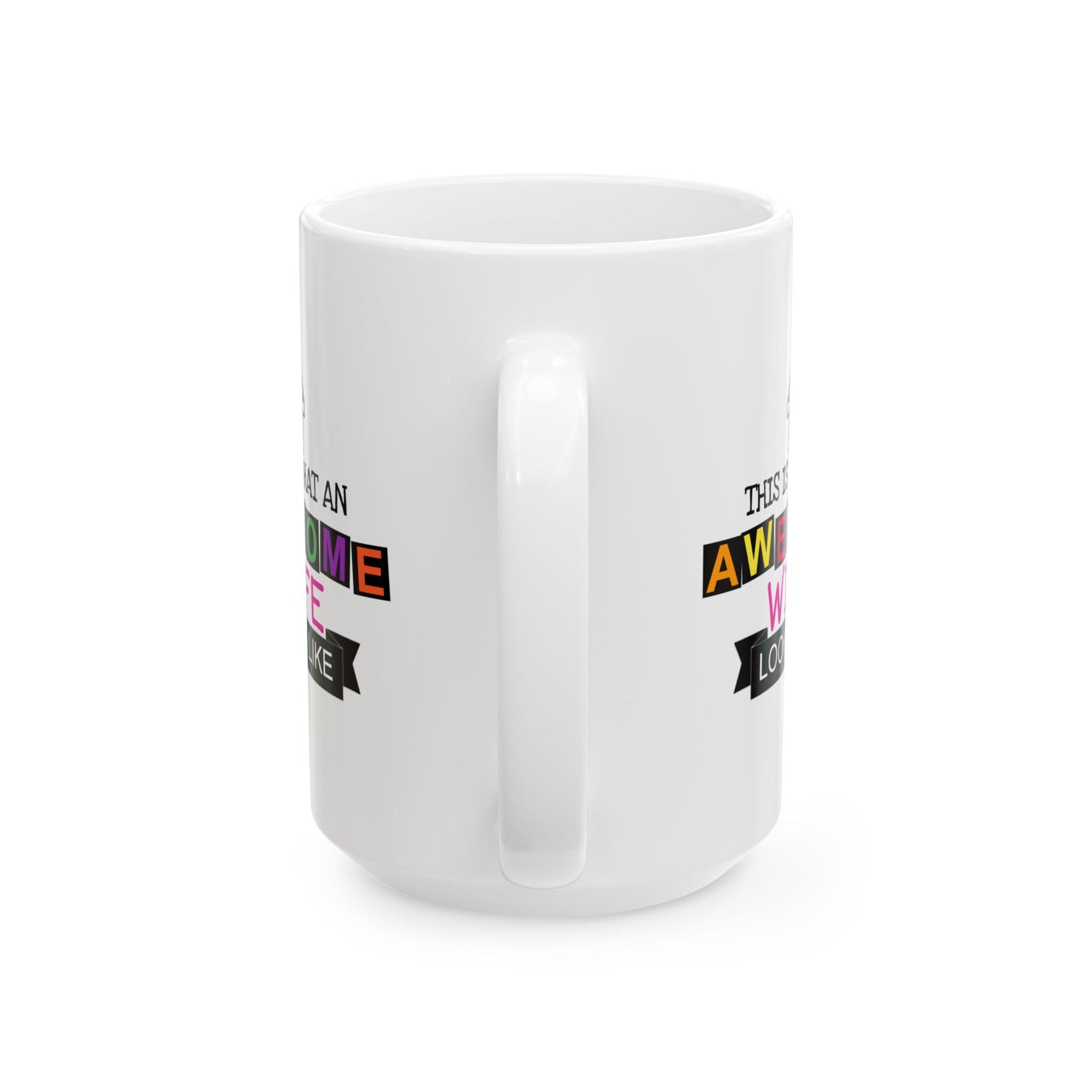 Anniversary Mug - This Is What an Awesome Wife