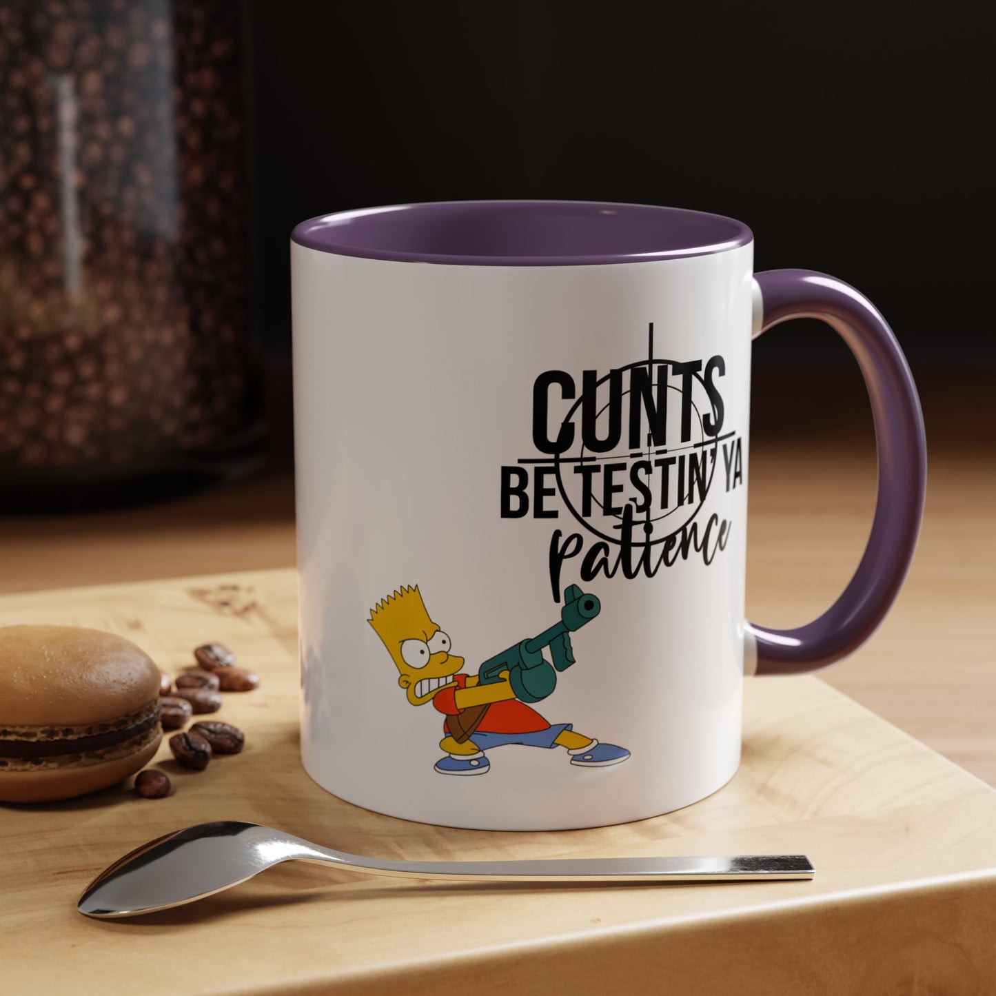 Adult Mug - Cunts Be Testing Ya Patience