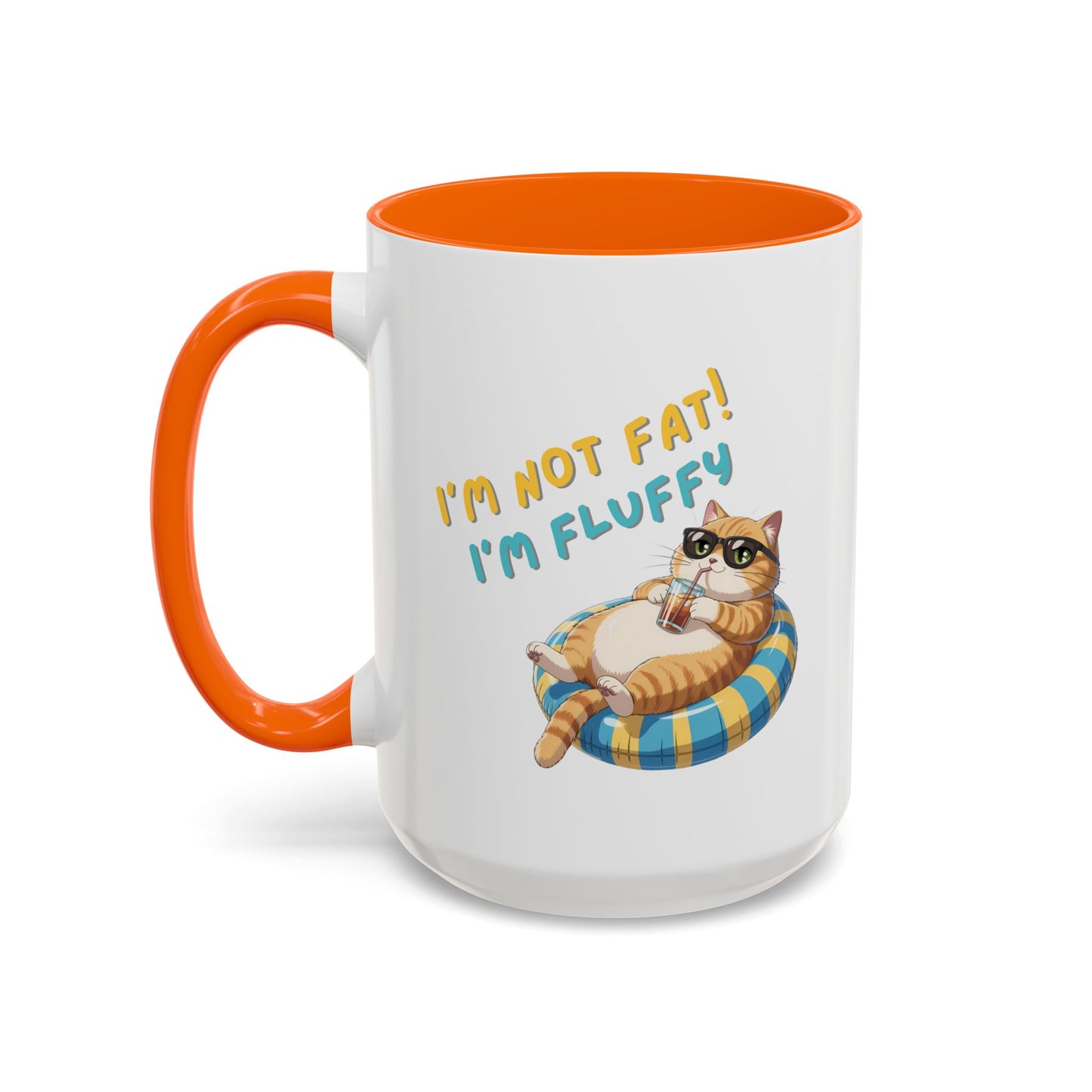 Humor Mug - I'm Not Fat I'm Just Fluffy Cat