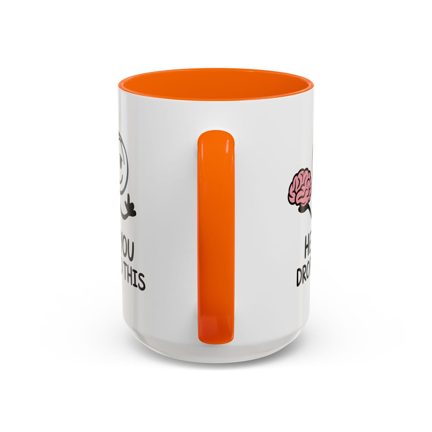 Humor Mug - Hey You Dropped This