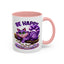 Humor Mug - Be Happy