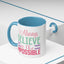 Motivation Mug - Always Believe in the Impossible