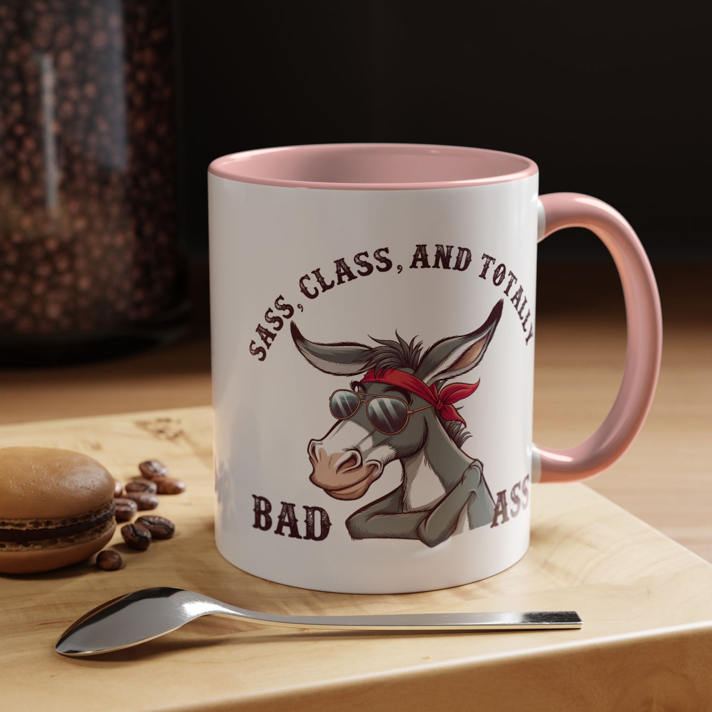 Humor Mug - Sass, Class, And Totally Bad Ass Male