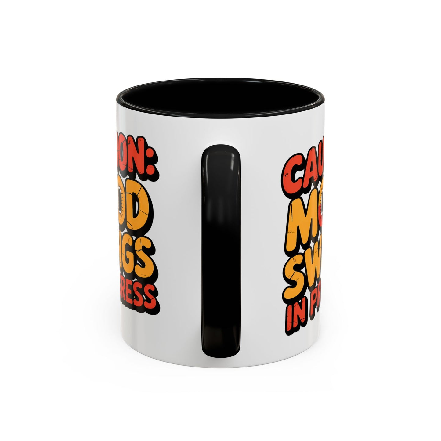 Humor Mug - Caution Mood Swings in Progress