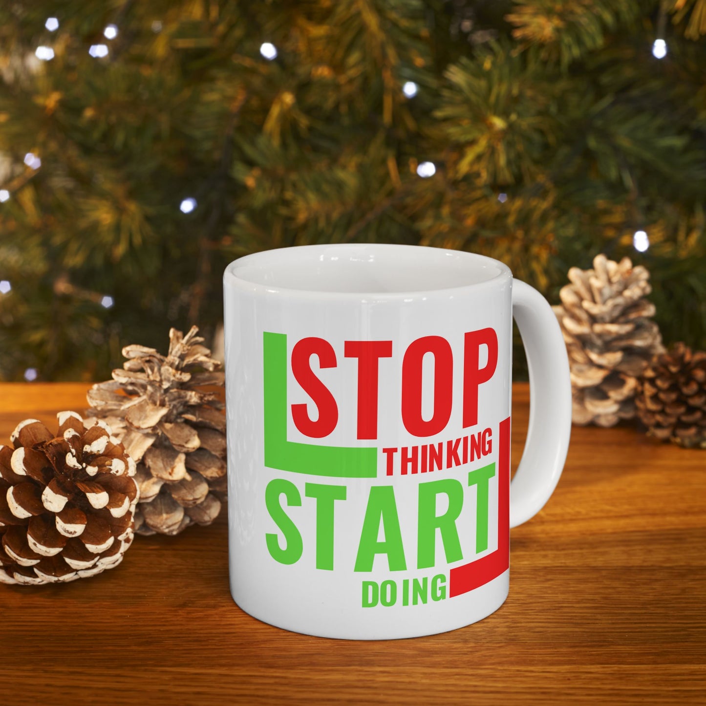 Motivation Mug - Stop Thinking Start Doing 2