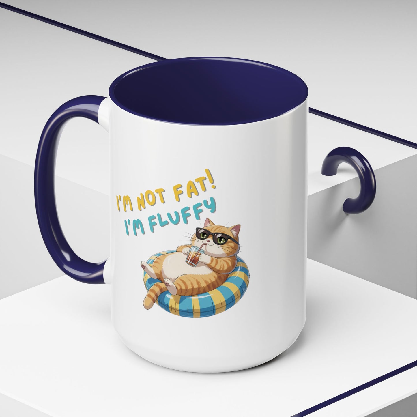 Humor Mug - I'm Not Fat I'm Just Fluffy Cat