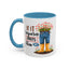 Humor Mug - If It Requires Pants Then No