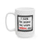 Humor Mug - I Think I've Seized The Wrong F*!king Day
