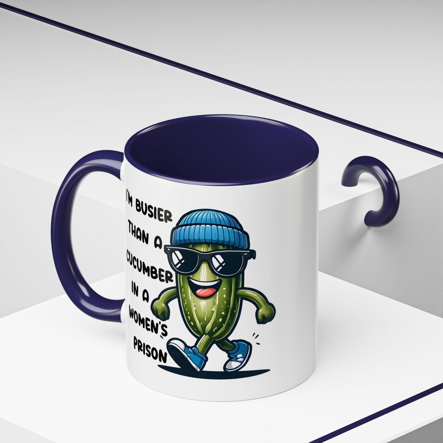 Adult Mug - I'm Busier Than a Cucumber In a Women's Prison