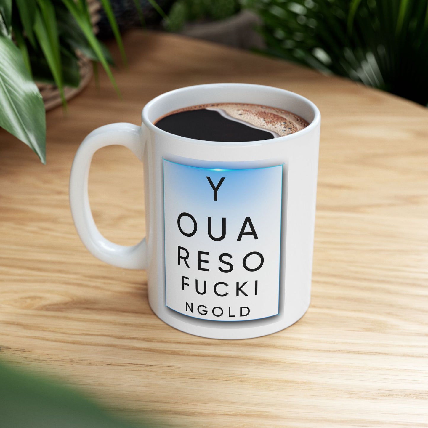Humor Mug - Eye Test Fucking Old