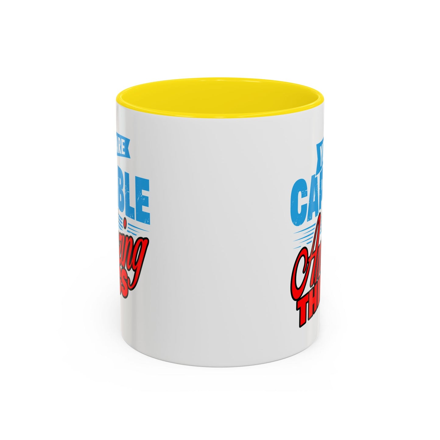Motivation Mug - You Are Capable of Amazing Things