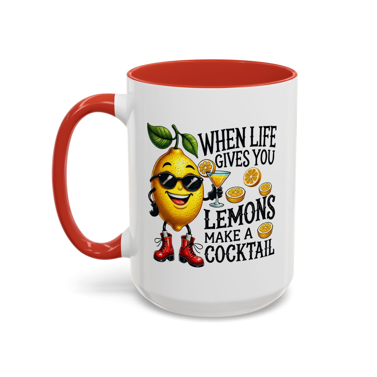 Humor Mug - When Life Gives You Lemons