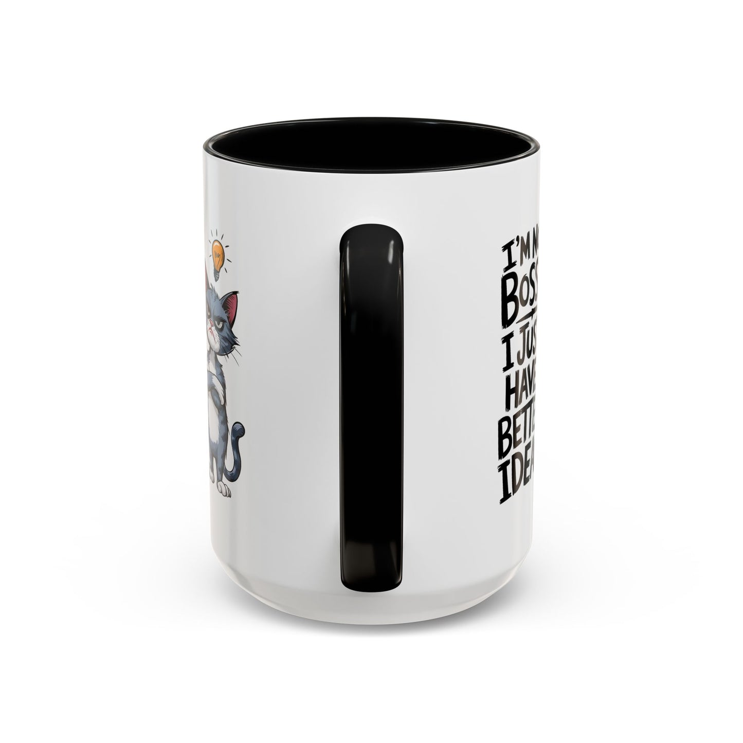 Humor Mug - I'm Not Bossy