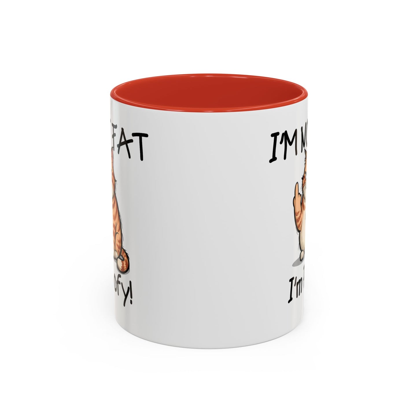 Humor Mug - I'm Not Fat I'm Poofy