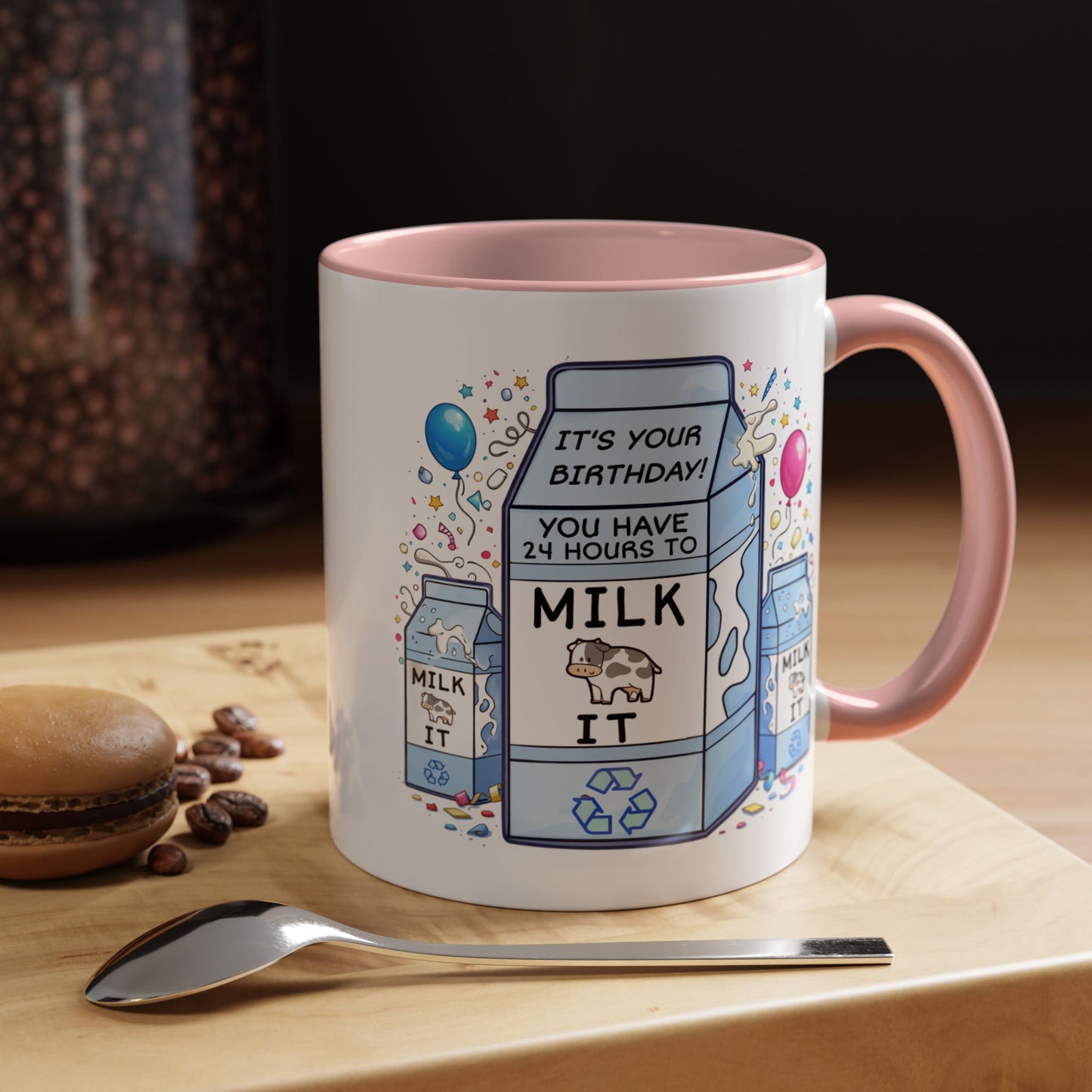 Birthday Mug - 24 Hours to Milk It
