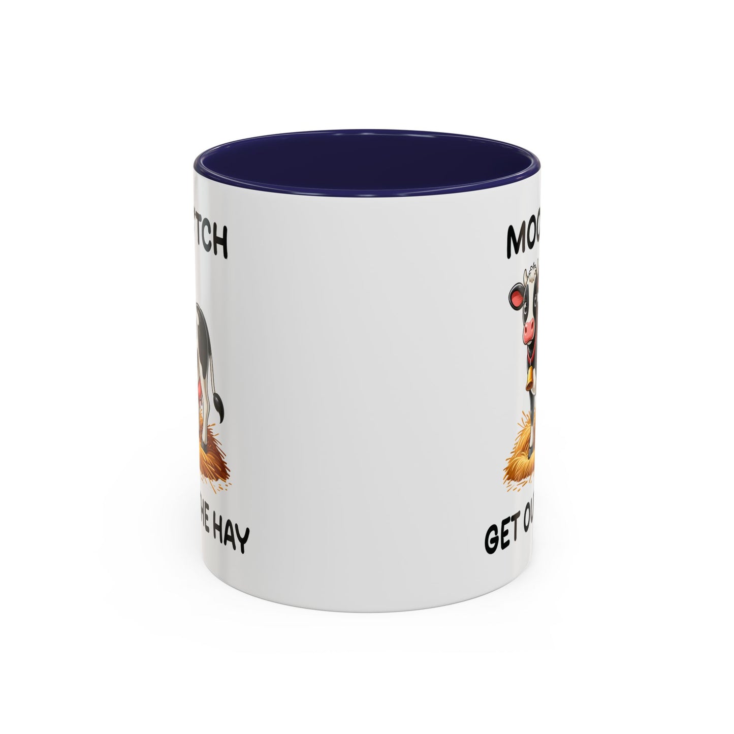 Humor Mug - Moo B*tch Get Out of the Way