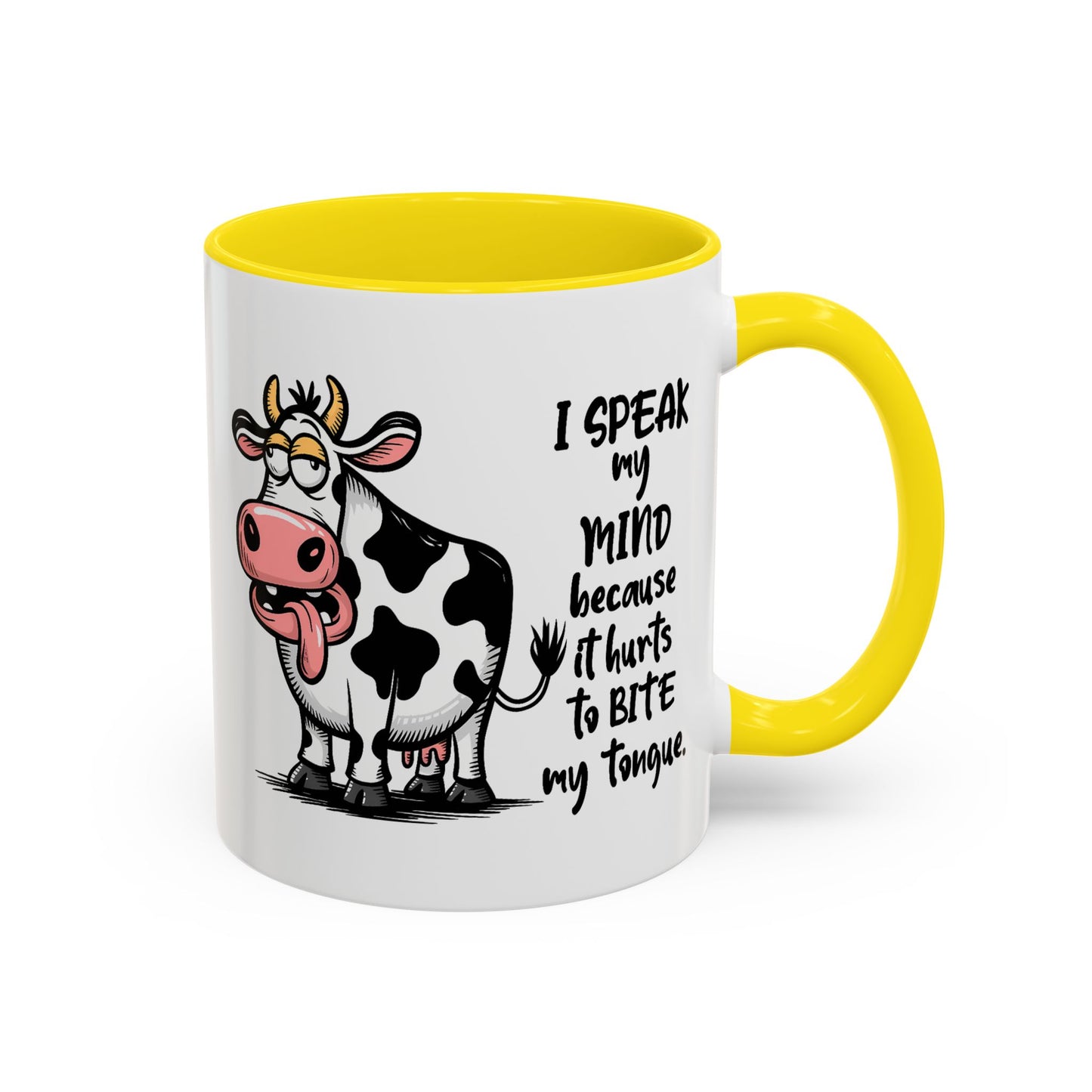 Humor Mug - I Speak My Mind
