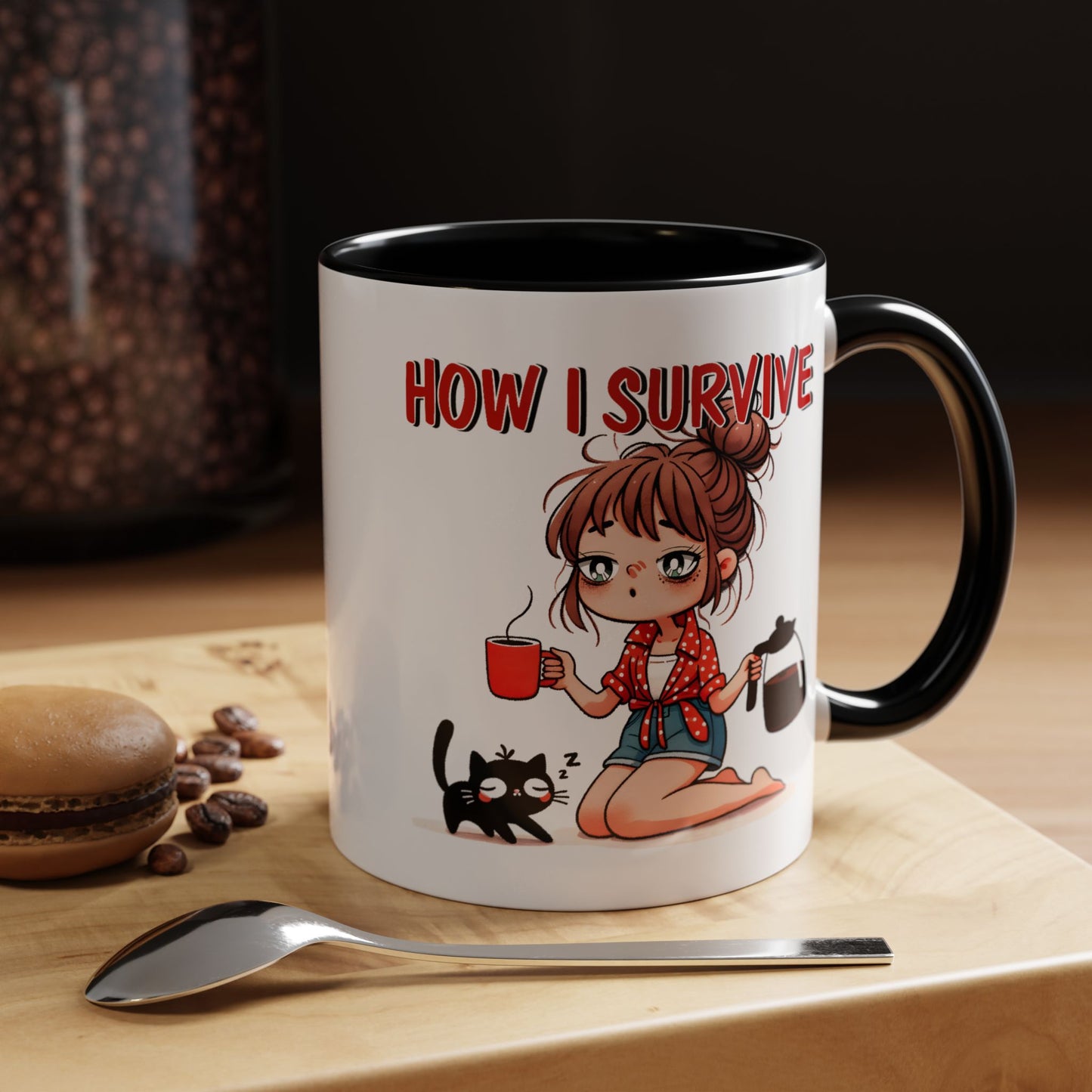 Humor Mug - How I Survive