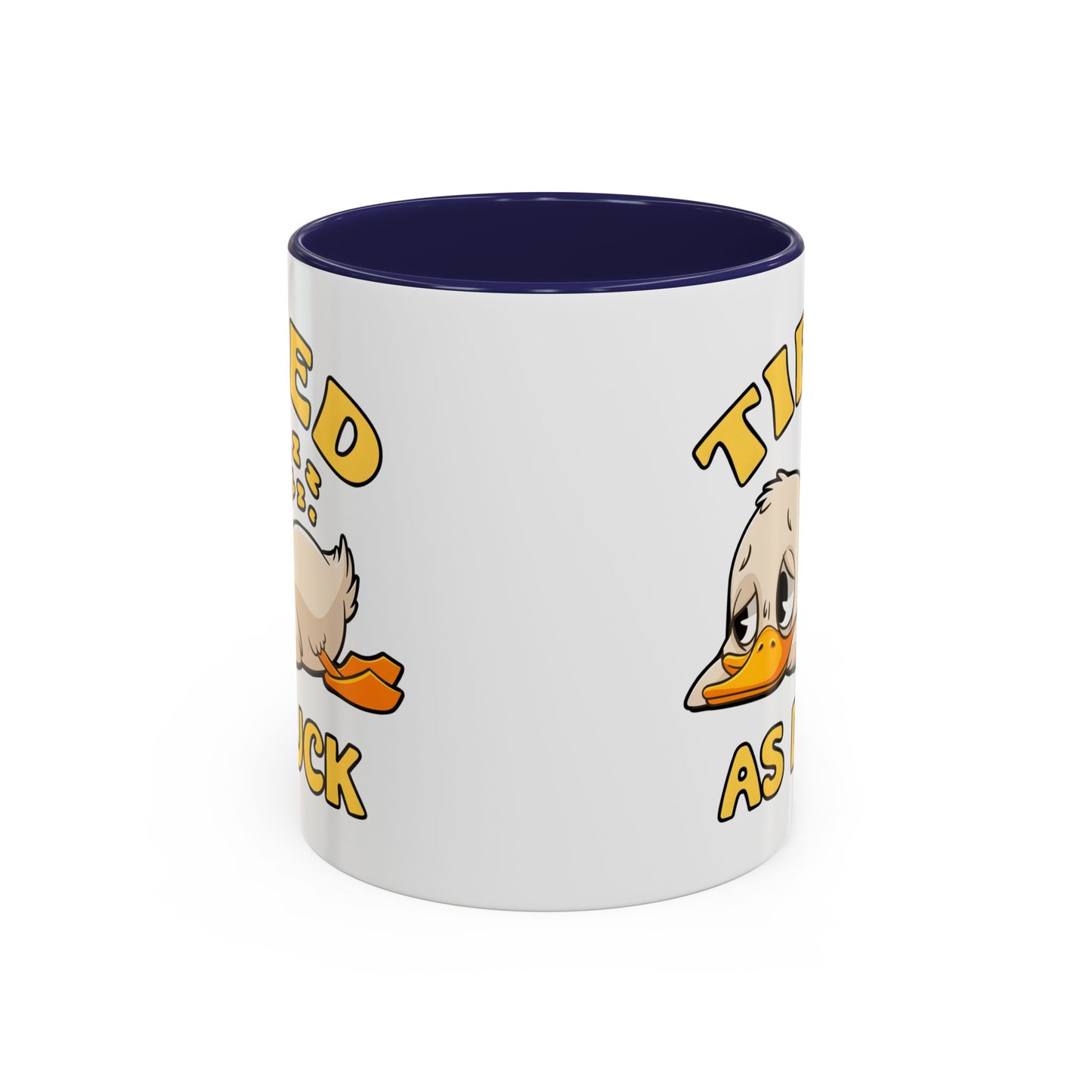 Humor Mug - Tired As Duck