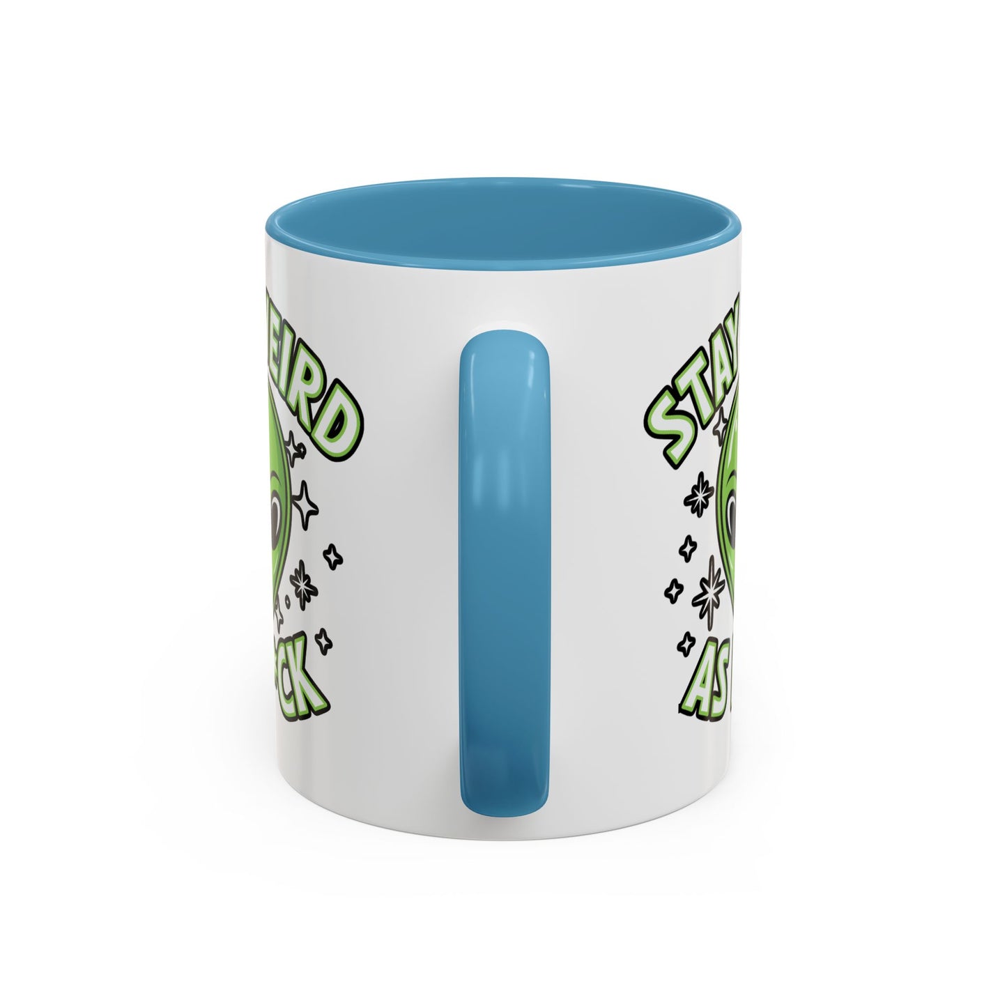Alien Mug - Stay Weird As F*ck