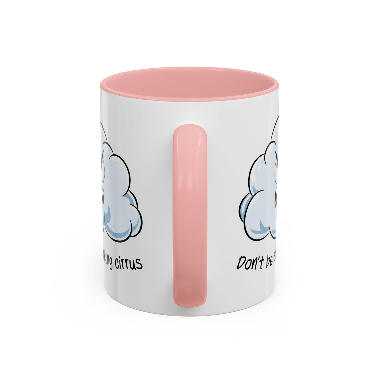 Adult Mug - Don't Be So Fucking Cirrus