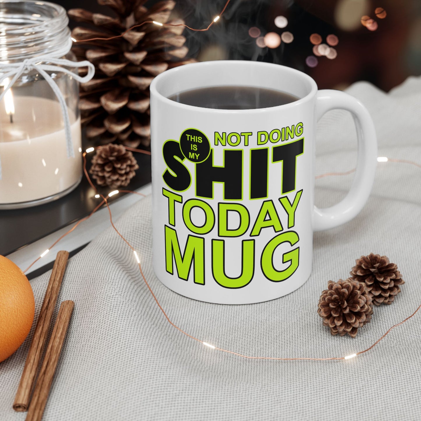 Adult Mug - This is My Not Doing Shit Today Mug
