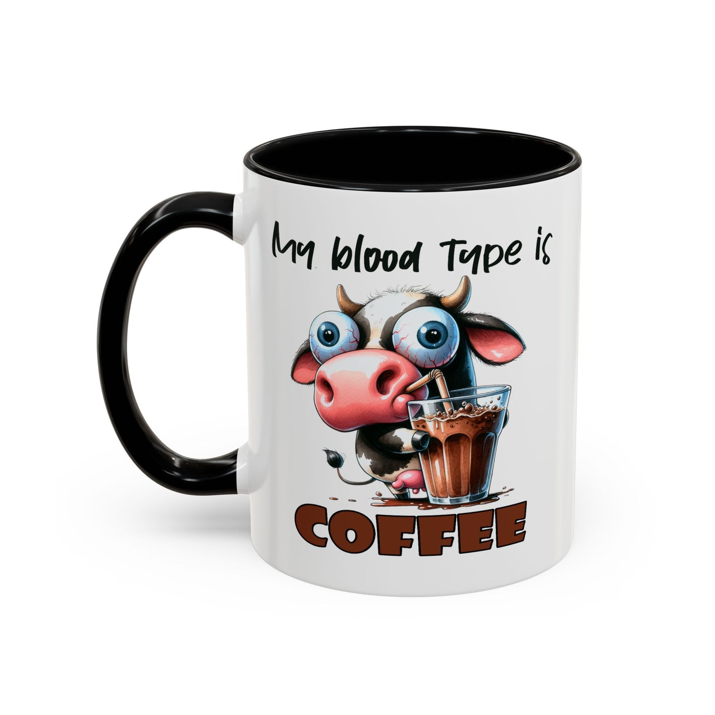 Humor Mug - My Blood Type is Coffee