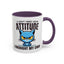Animal Mug - I Don't Need Your Attitude