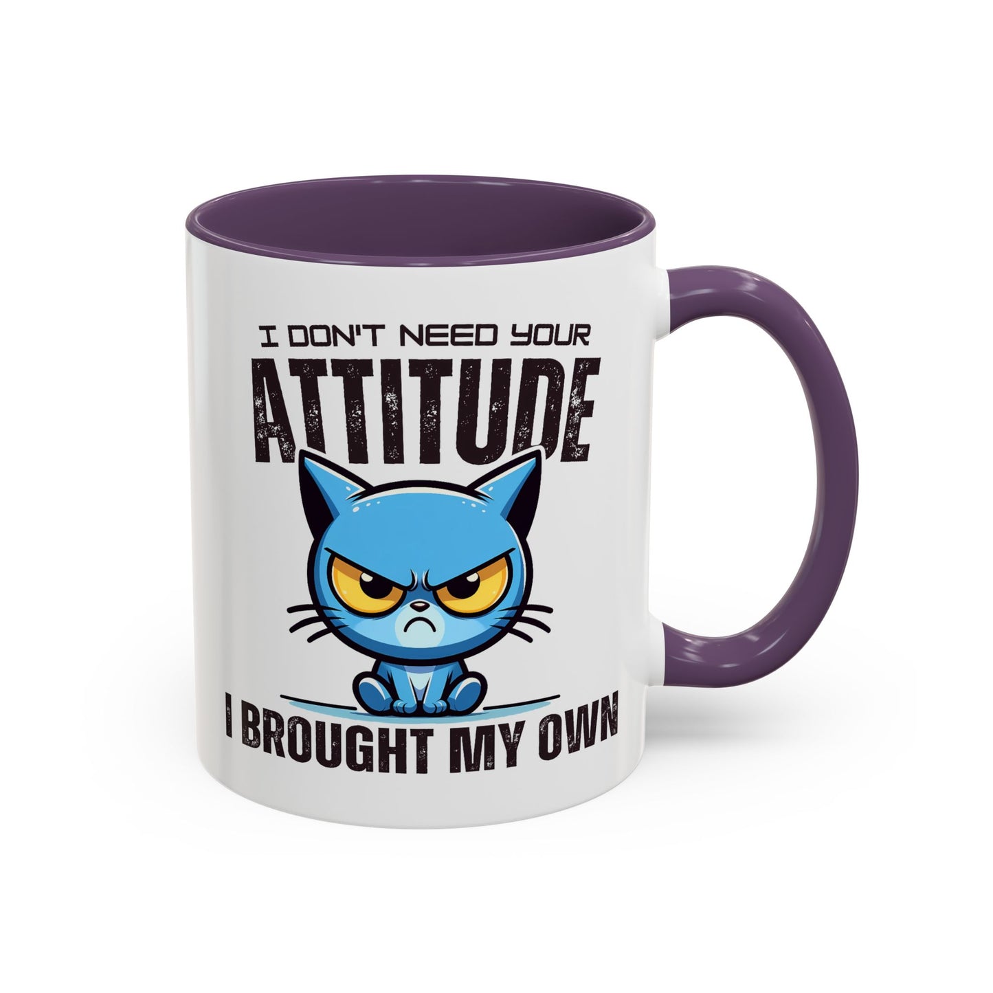 Animal Mug - I Don't Need Your Attitude