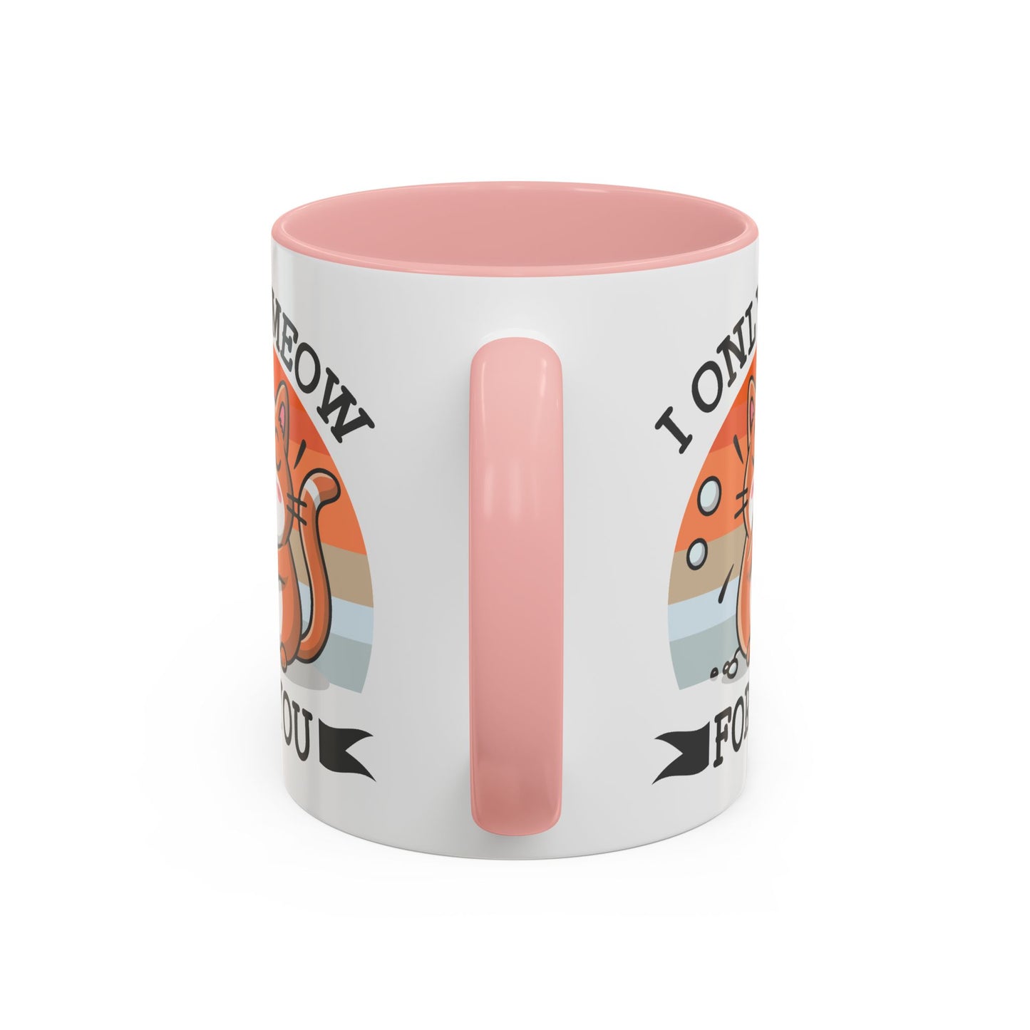 Animal Mug - I Only Meow For You