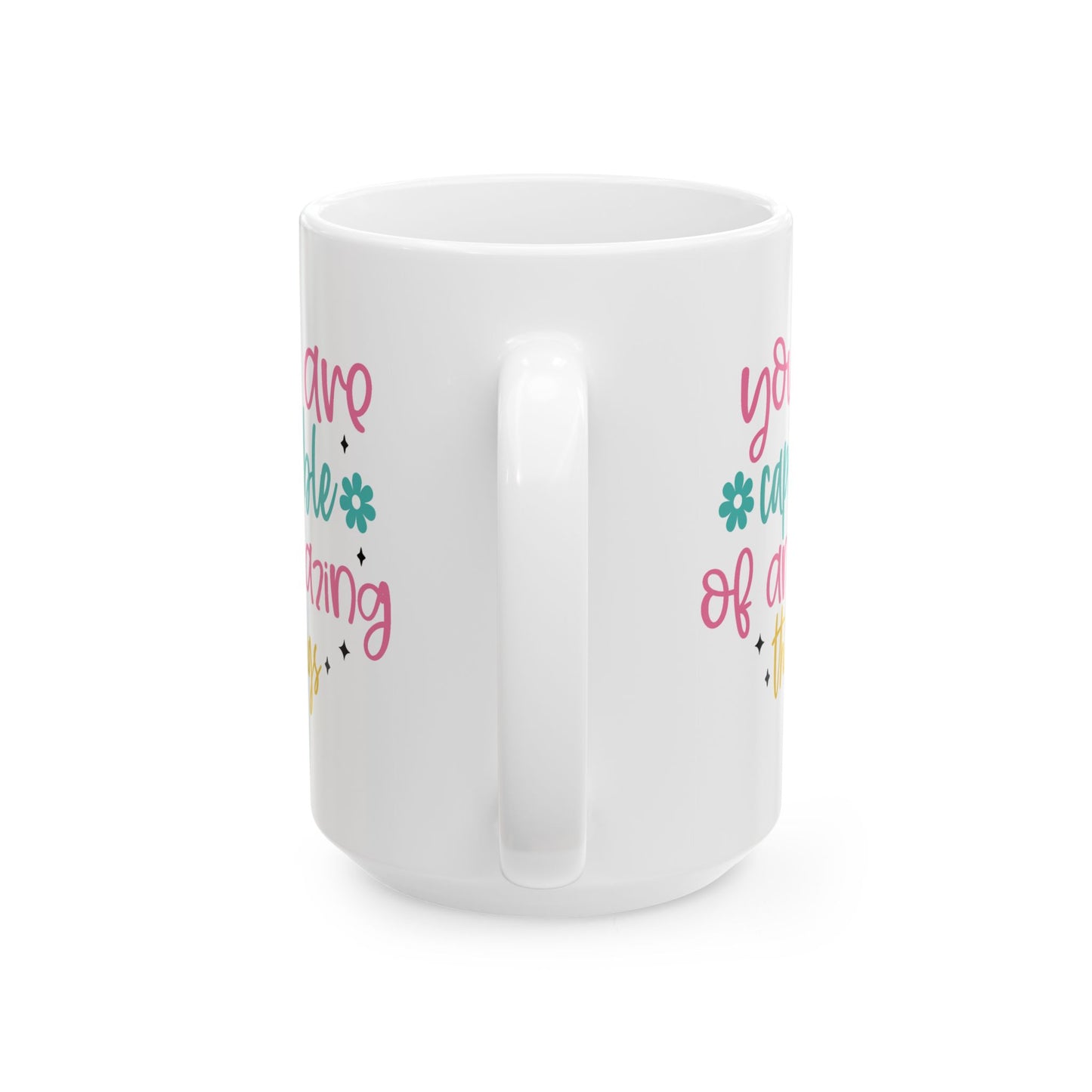 Motivation Mug - You Are Capable of Amazing Things 2