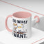 Animal Mug - I Do What I Want