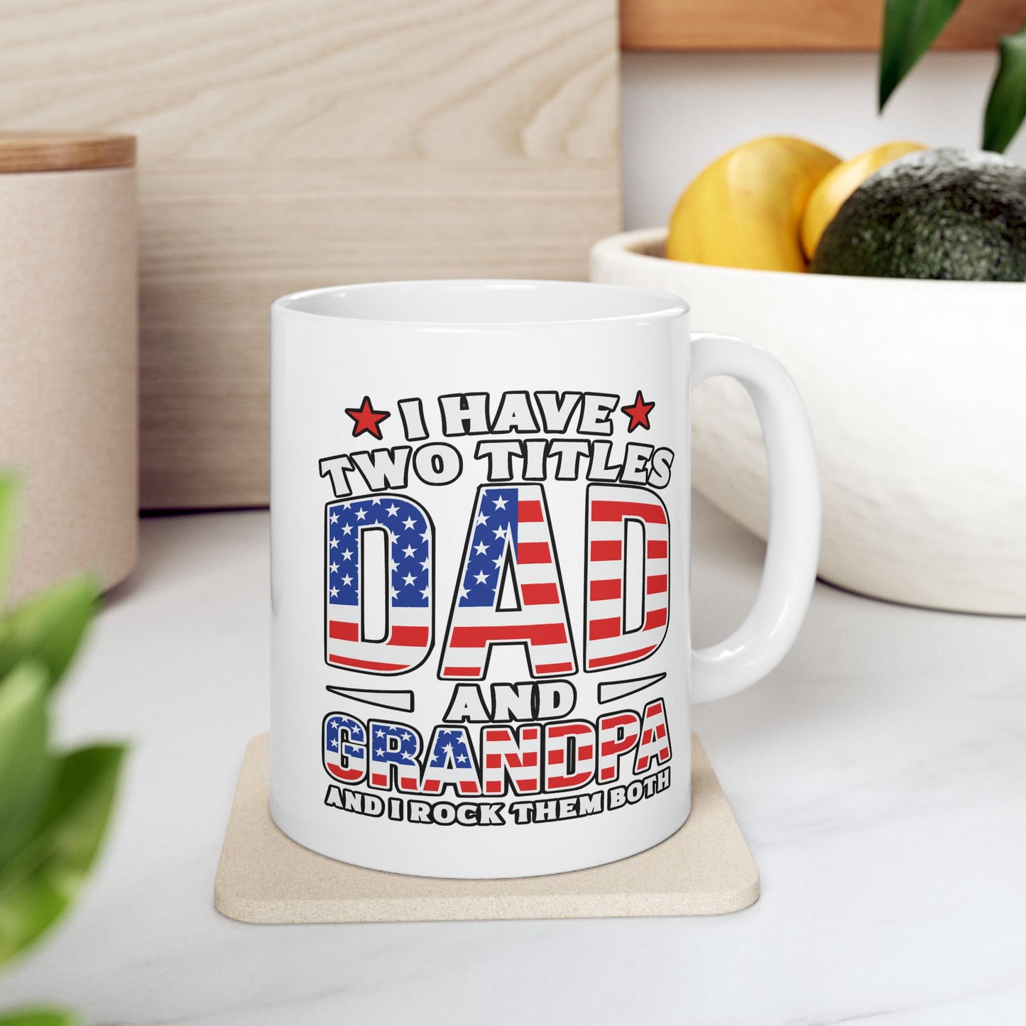 Father's Day Mug - I have Two Titles