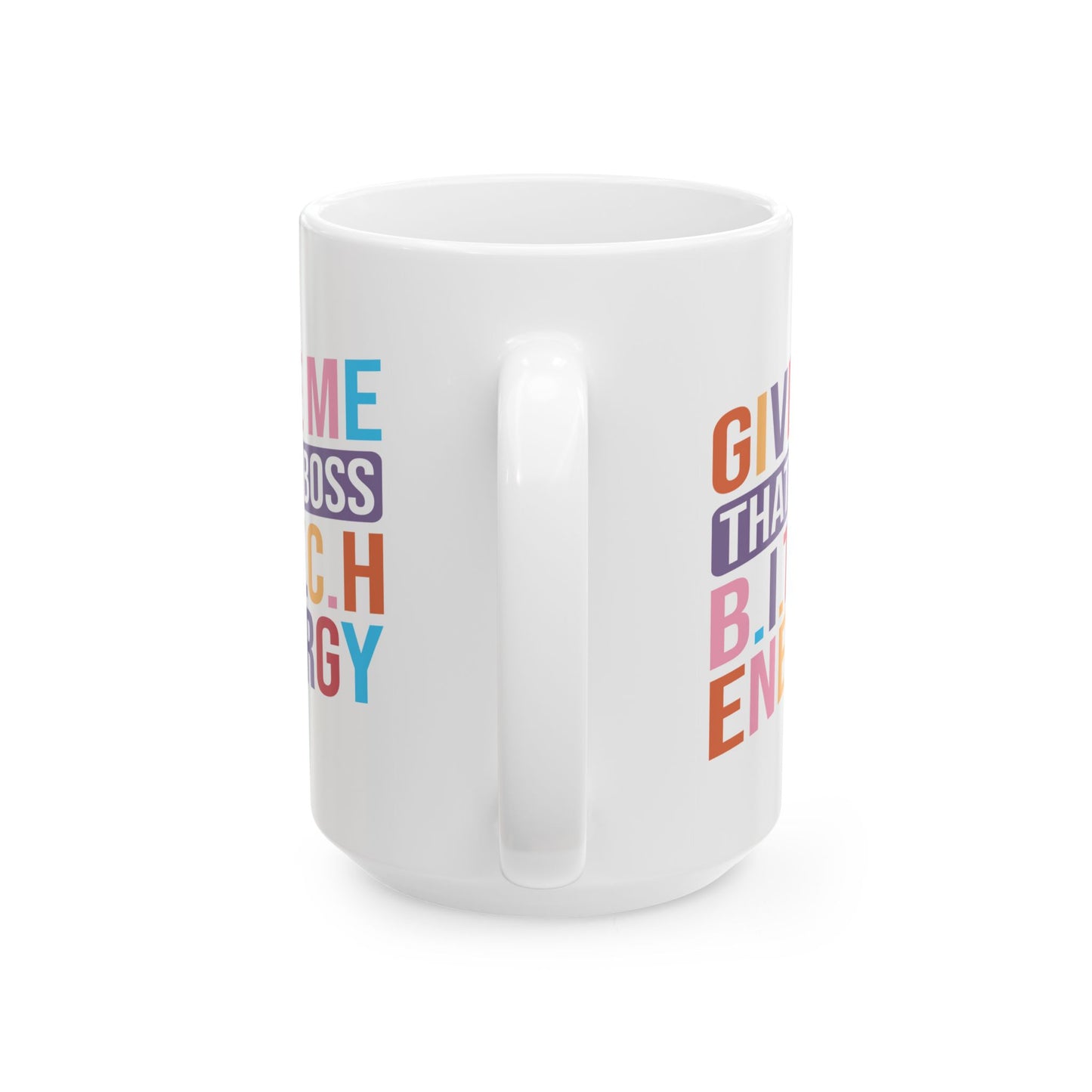 Office Mug - Bitch Energy