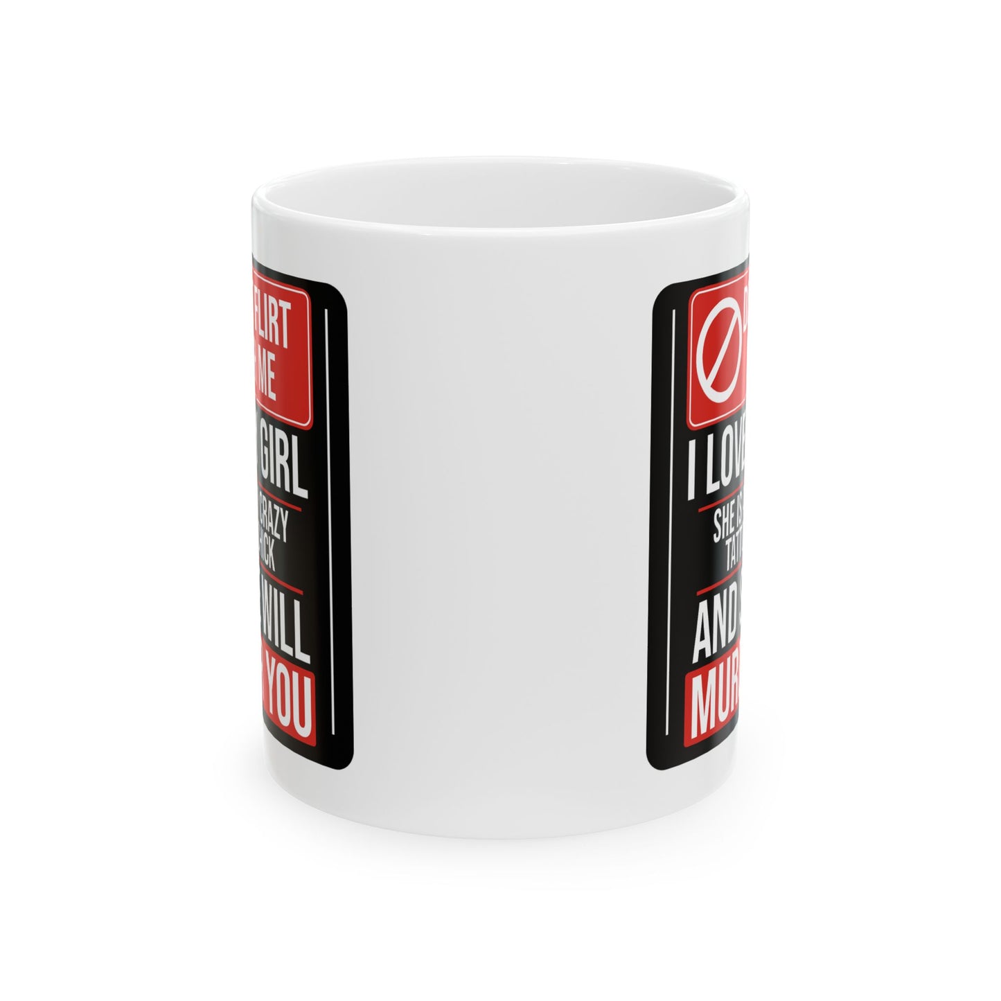 Adult Mug - Don't Flirt With Me