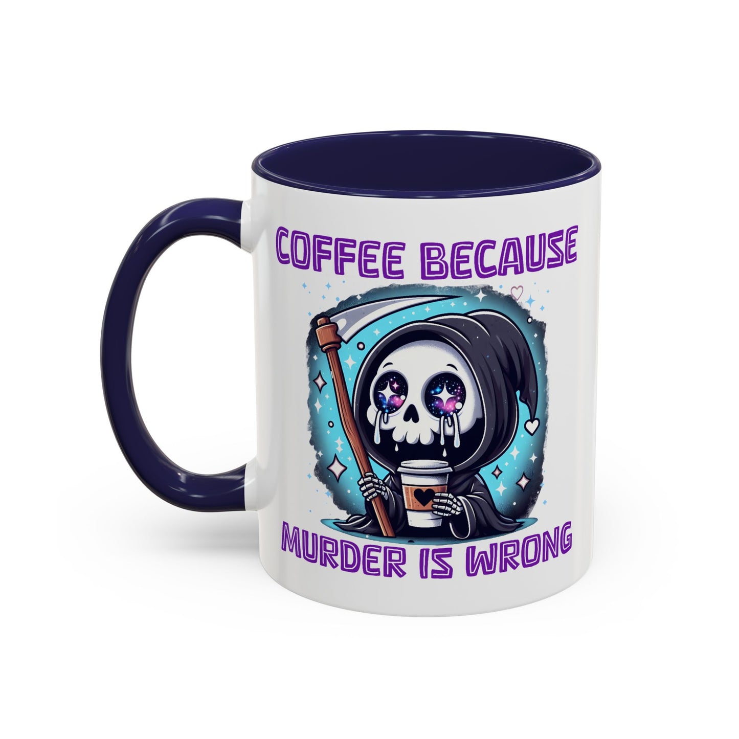 Humor Mug - Coffee Because Murder is Wrong