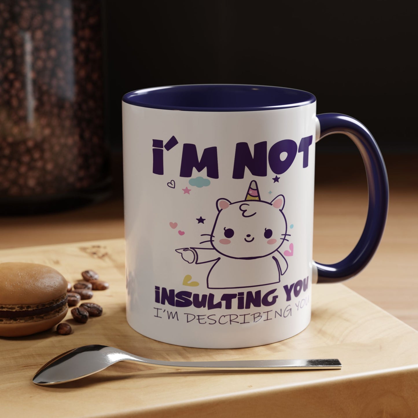 Humor Mug - I'm Not Insulting You
