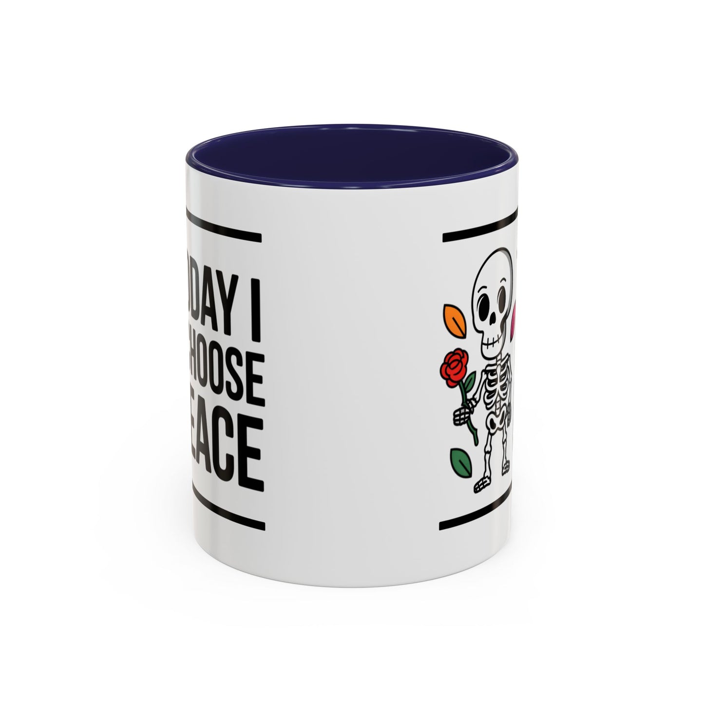 Humor Mug - Today I Choose Peace