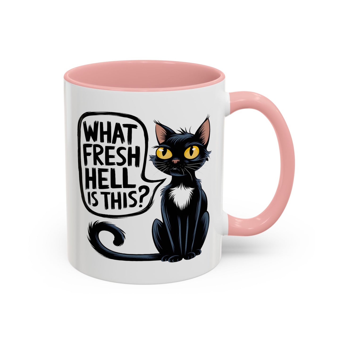 Humor Mug - What Fresh Hell is This?