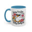 Humor Mug - Sorry I'm Late