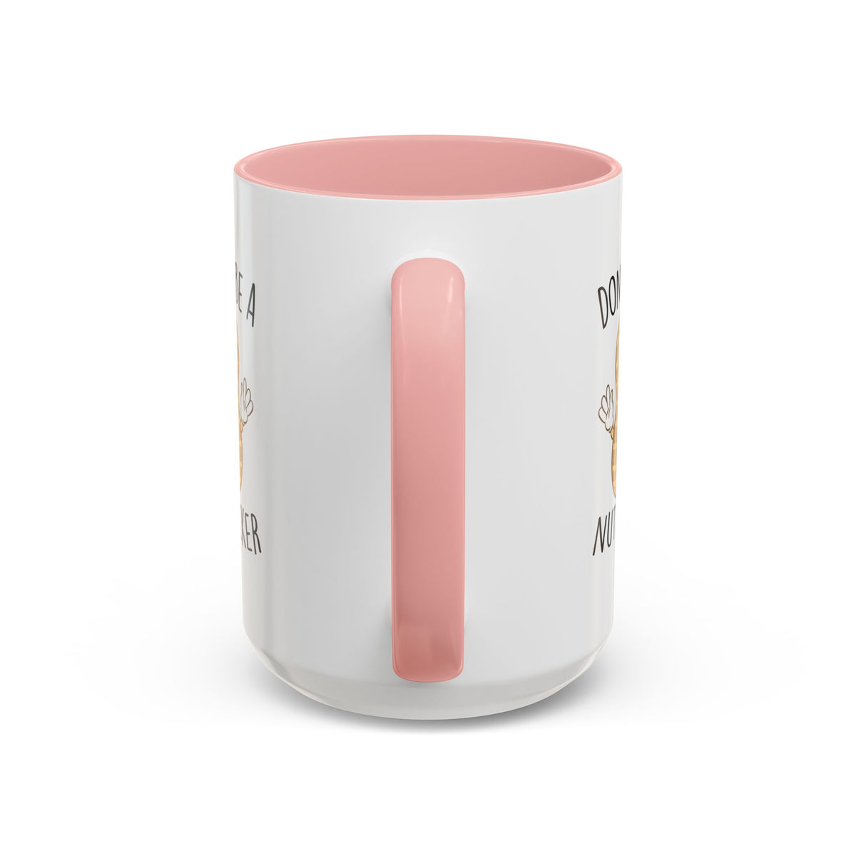 Adult Mug - Don't Be A Nutlicker