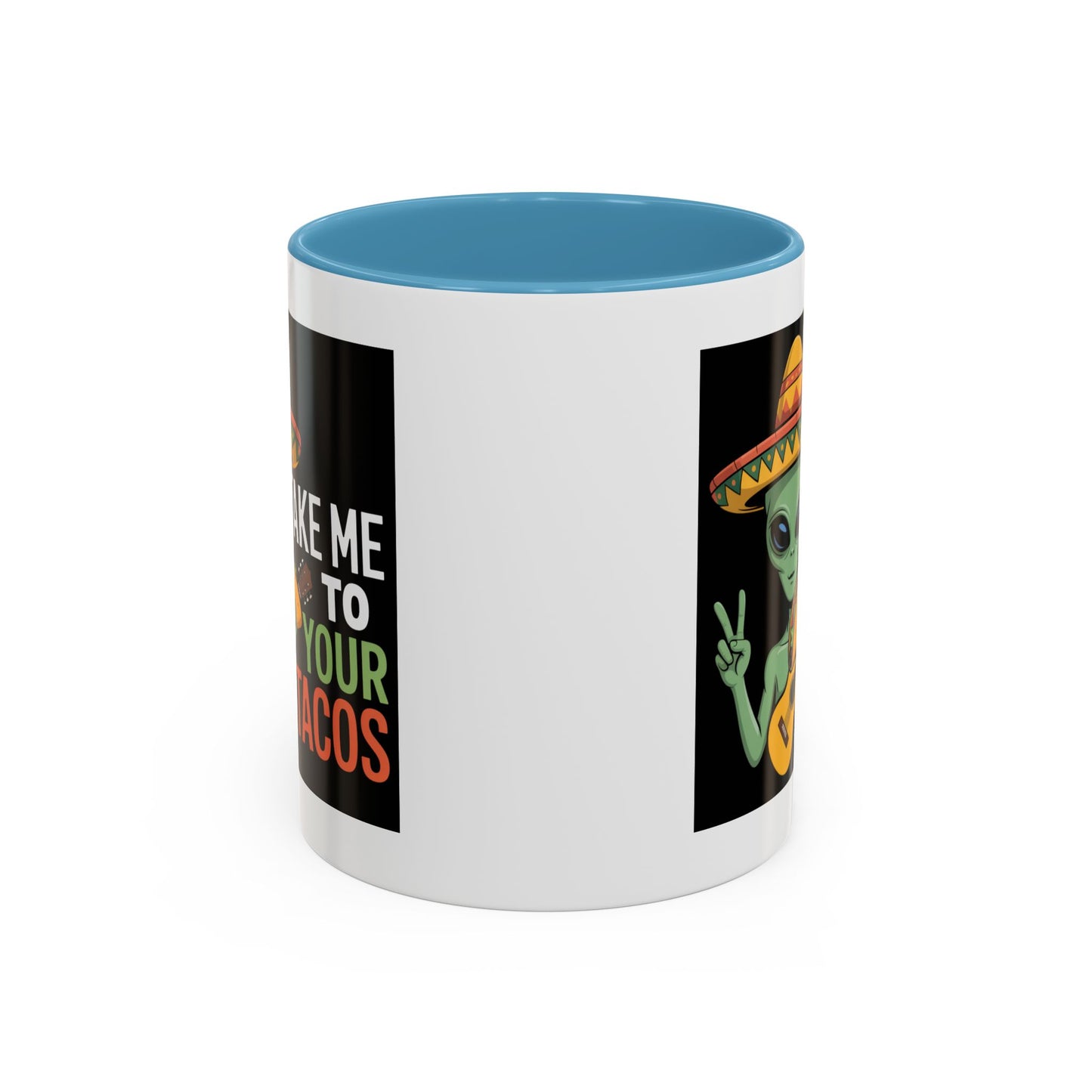 Alien Mug - Take Me To Your Tacos