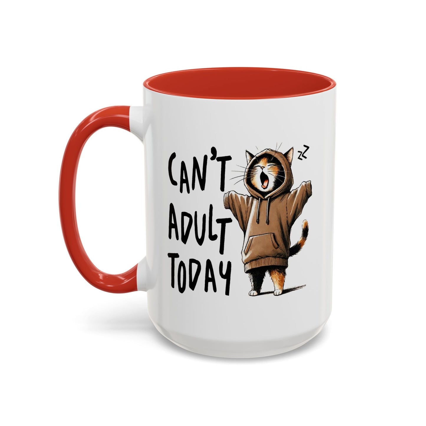 Humor Mug - Can't Adult Today