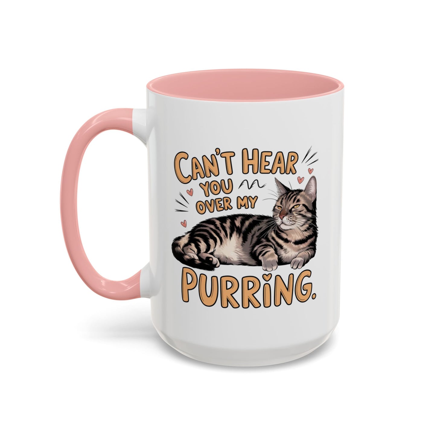 Animal Mug - Can't Hear You Over My Purring