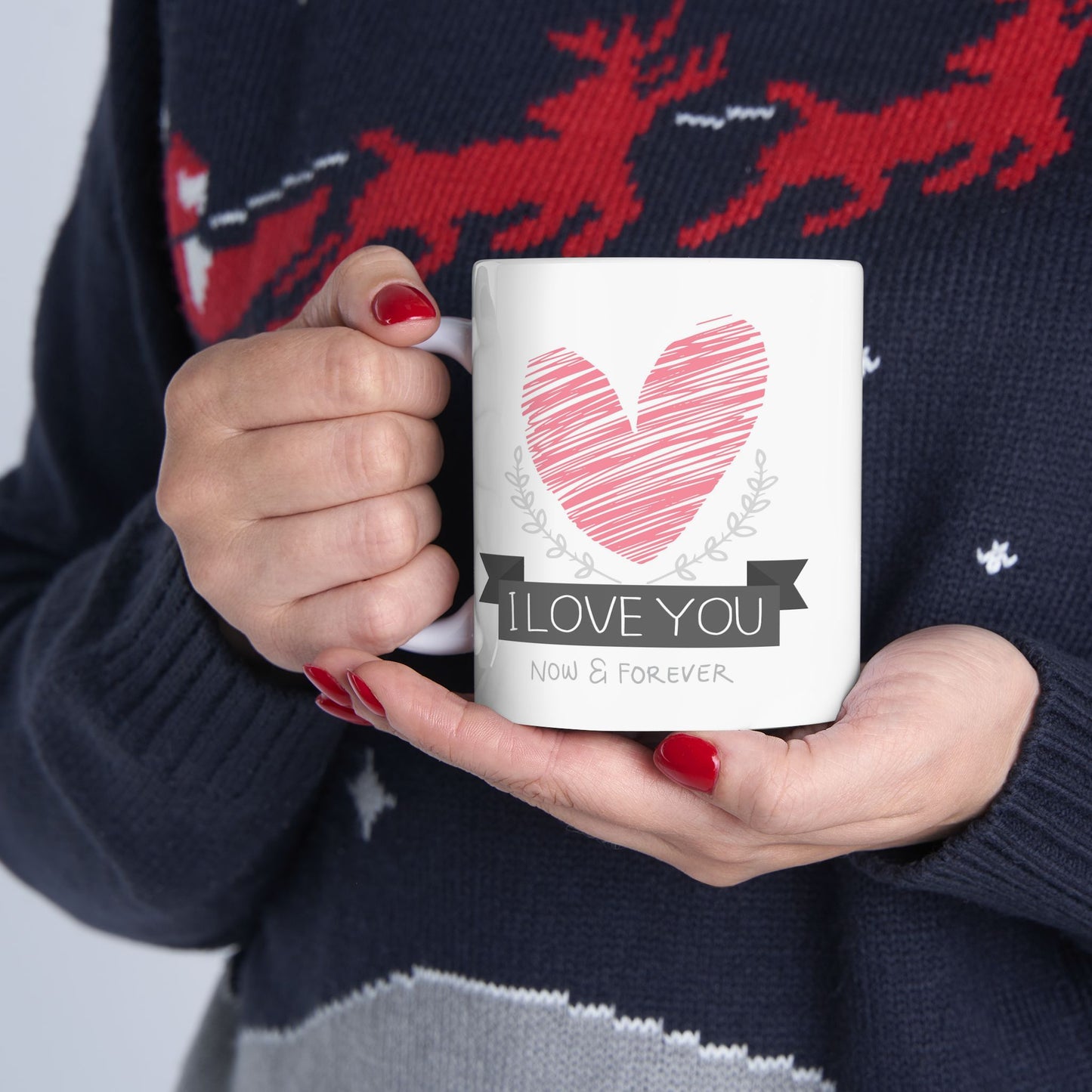 Valentine's Day Mug - I Love You Now
